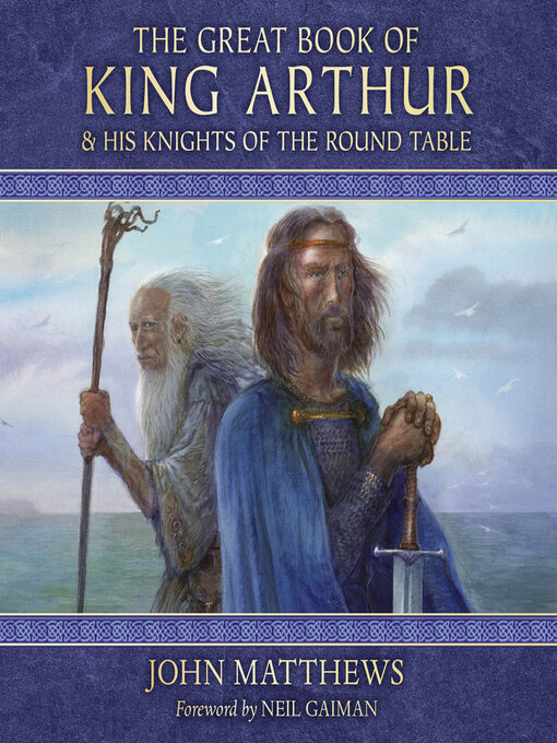 Title details for The Great Book of King Arthur by John Matthews - Available